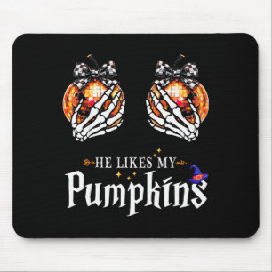 He Likes My Pumpkins Skeleton Hand Halloween Coupl Mouse Pad