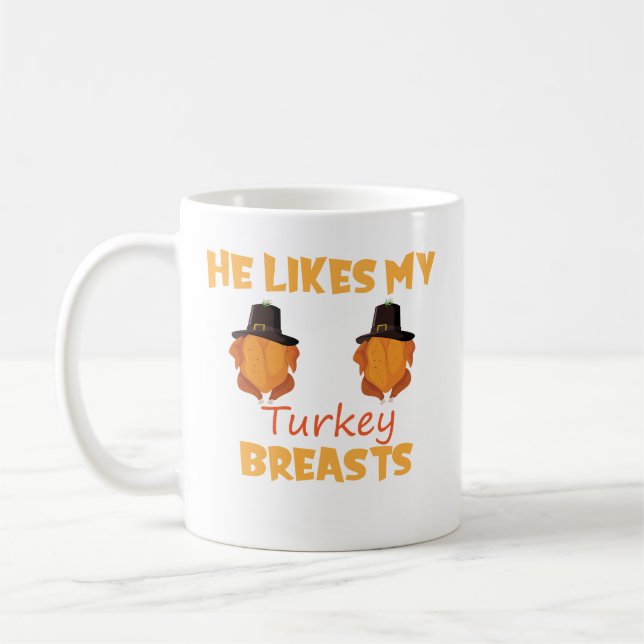He Likes My Turkey Breasts Couple Matching Thanksg Coffee Mug (Left)