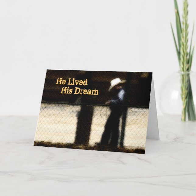 He Lived His Dream-Sympathy Card (Front)