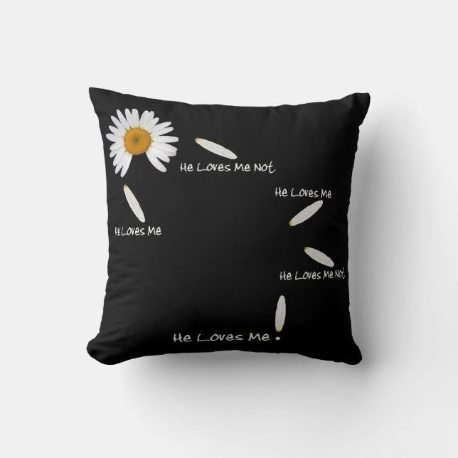 He Loves Me He Loves Me Not Throw Pillow (Front)