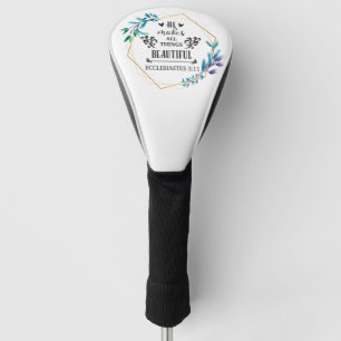 He Makes All Things Beautiful Golf Head Cover