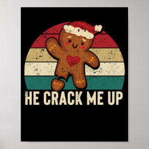 He makes me laugh funny gingerbread man poster