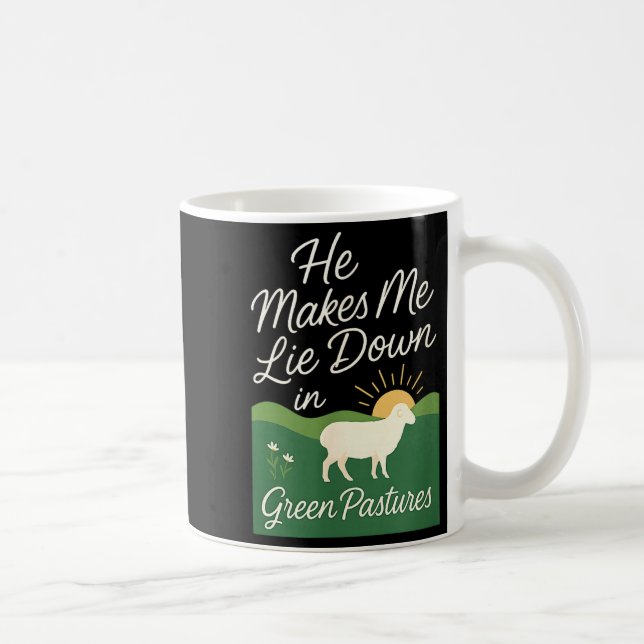 He Makes Me Lie Down In Green Pastures  Coffee Mug (Right)