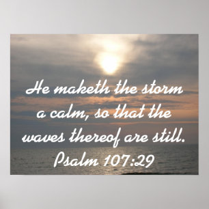 He maketh the storm a calm...Poster Poster