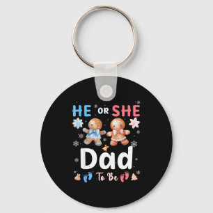 He Or She Dad To Be Christmas Gingerbread Gender R Keychain
