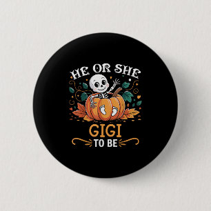 He Or She Gigi To Be Halloween Skeleton Baby Revea 2 Inch Round Button