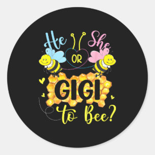 He or she gigi to bee gender reveal mothers day classic round sticker