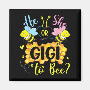 He or she gigi to bee gender reveal mothers day magnet