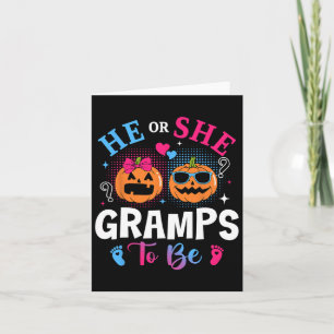 He Or She Gramps To Be Pumpkin Gender Reveal Hallo Card