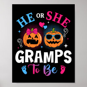 He Or She Gramps To Be Pumpkin Gender Reveal Hallo Poster