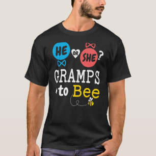 He or She Gramps To Bee Gender Reveal Family Baby  T-Shirt