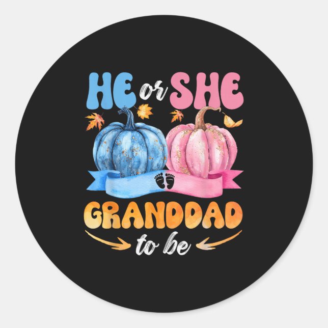 He Or She Granddad To Be Baby Reveal Party Hallowe Classic Round Sticker (Front)