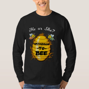 He Or She Grandmom To Bee Gender Baby Reveal Annou T-Shirt
