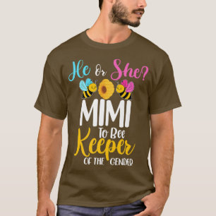 He Or She Mimi To Bee Gender Reveal Baby Shower Pa T-Shirt