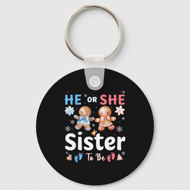 He Or She Sister To Be Christmas Gingerbread Gende Keychain (Front)