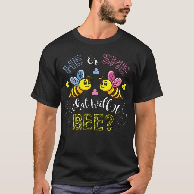 He Or She What Will It Bee Gender T-Shirt (Front)
