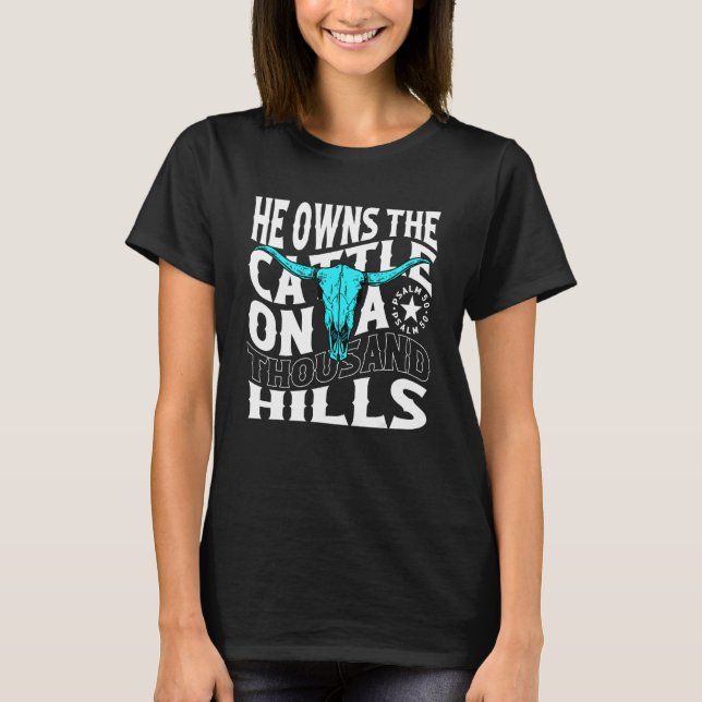 He Owns The Cattle On A Thousand Hills Apparel T-Shirt (Front)