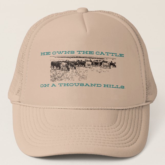 He owns the cattle Trucker hat (Front)