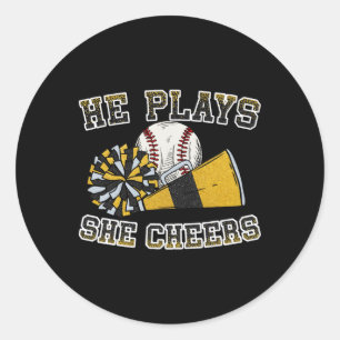 He Plays She Cheers Loud Proud Baseball And Cheer Classic Round Sticker