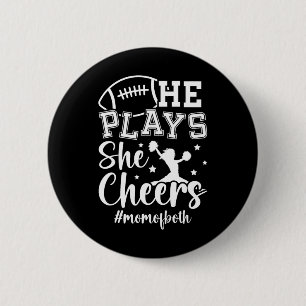 He Plays She Cheers Mom Of Both Cheer And Football 2 Inch Round Button