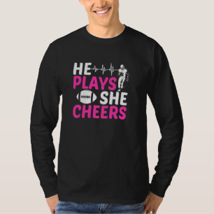He Plays She Cheers Women Cheer Mom Football Son T-Shirt