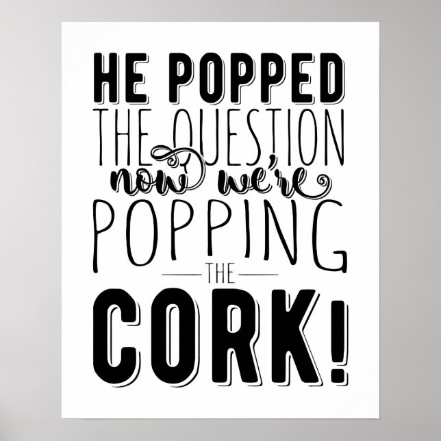 He popped the question engagement bridal shower poster (Front)