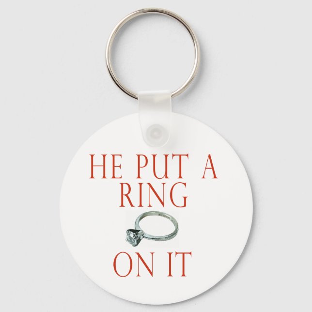 He Put a Ring On It Bride Keychain (Front)