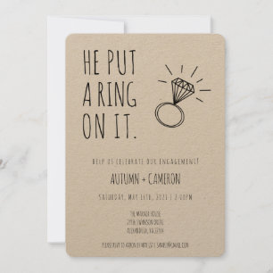 He Put A Ring On It Engagement Invitation