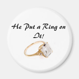 He Put A Ring On It/Save the Date Magnet