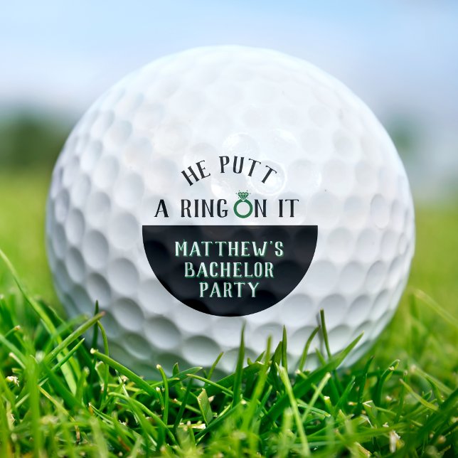 He Putt a Ring On It Golf Bachelor Party Balls (Creator Uploaded)