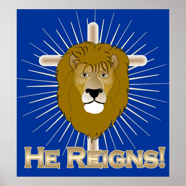 He Reigns LION of JUDAH POSTER (Front)