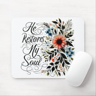 He restores my soul floral mouse pad