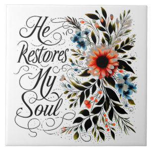 He restores my soul floral tile