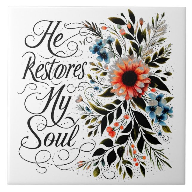 He restores my soul floral tile (Front)