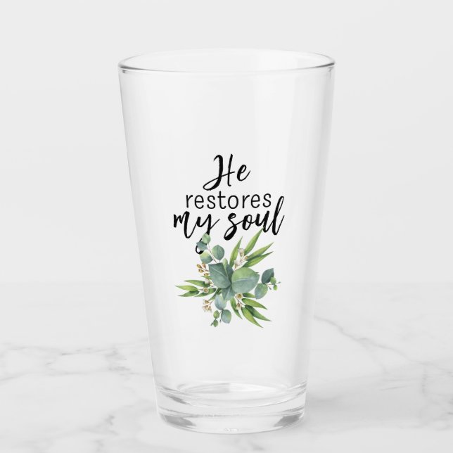 He Restores My Soul Glass (Front)