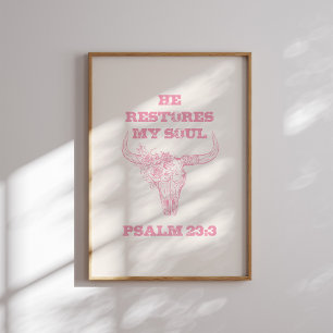 He Restores My Soul Pink Christian Skull Poster