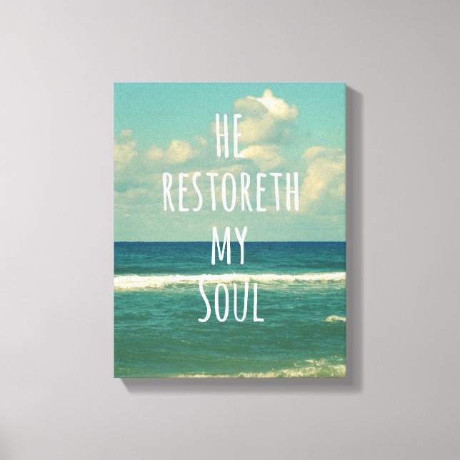 He restoreth my Soul Bible Verse Canvas Print (Front)