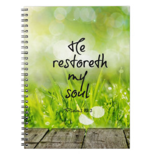 He restoreth my Soul Bible Verse Notebook