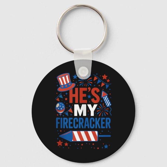 He’s My Firecracker Funny 4th Of July Couples Matc Keychain (Front)
