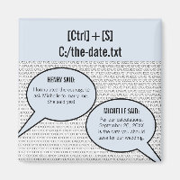 He Said, She Said Binary Code Save the Date Magnet