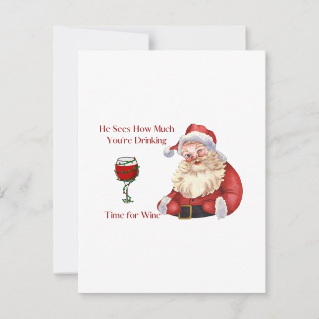 He Sees How Much You're Drinking with Santa on a Holiday Card (Front)