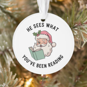 He Sees What You've Been Reading Bookish Christmas Ornament