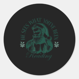 He Sees What You've Been Reading Funny Bookish Chr Classic Round Sticker