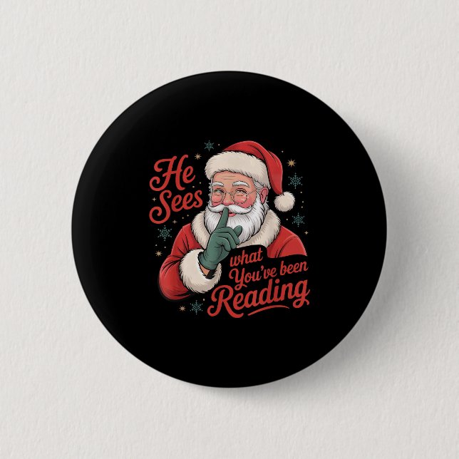 He Sees What You've Been Reading, Retro Santa Chri 2 Inch Round Button (Front)