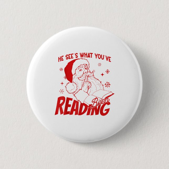He Sees What You've Been Reading Santa Bookish Chr 2 Inch Round Button (Front)