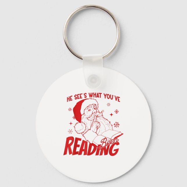 He Sees What You've Been Reading Santa Bookish Chr Keychain (Front)