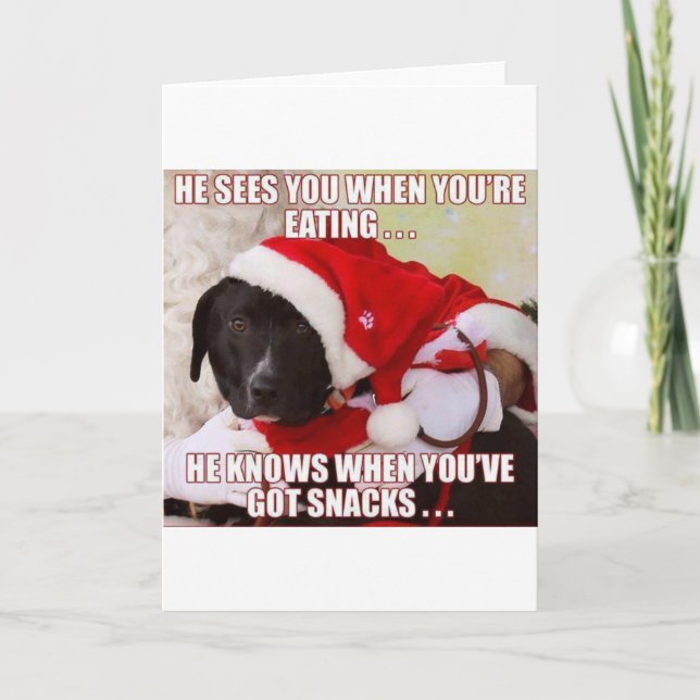 HE SEES YOU WHEN YOU'RE EATING, HE KNOWS WHEN YOU HOLIDAY CARD (Front)