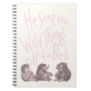 He Sent the Wild Things Off to Bed - Pink Notebook