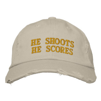 He Shoots He Scores Embroidered Hat