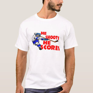 He Shoots He Scores T-Shirt